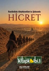 Rasulullah Aleyhisselamın Şahsında Hicret 
