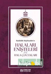 Rasulüllah Aleyhi̇sselamin Halaları Enişteleri Ve Hala Çocukları