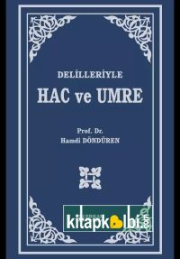 Delilleriyle Hac ve Umre 