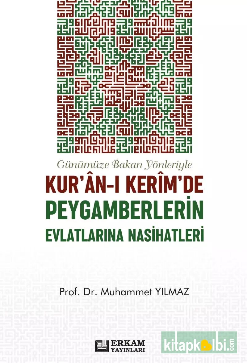 Kuranı Kerimde Peygamberlerin Evlatlarına Nasihatleri