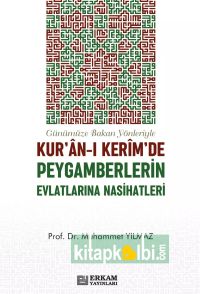 Kuranı Kerimde Peygamberlerin Evlatlarına Nasihatleri