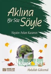 Aklına Bir Söz Söyle