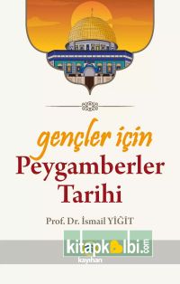 Gençler İçin Peygamberler Tarihi