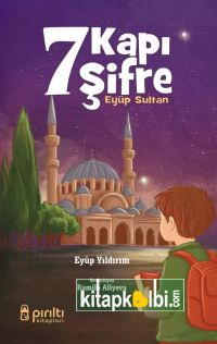 Yedi Kapı Yedi Şifre Eyüp Sultan