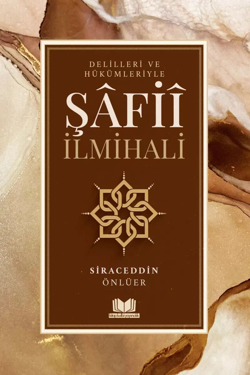 Delilleri ve Hükümleriyle Şafii İlmihali