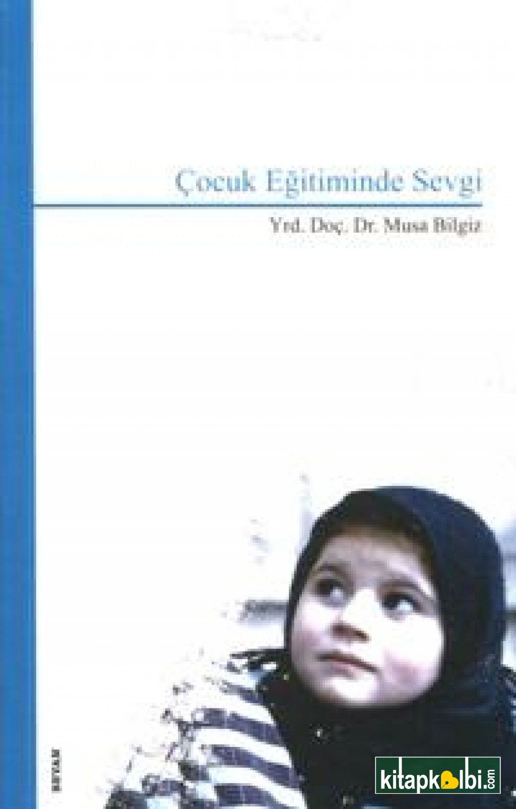 Çocuk Eğitiminde Sevgi