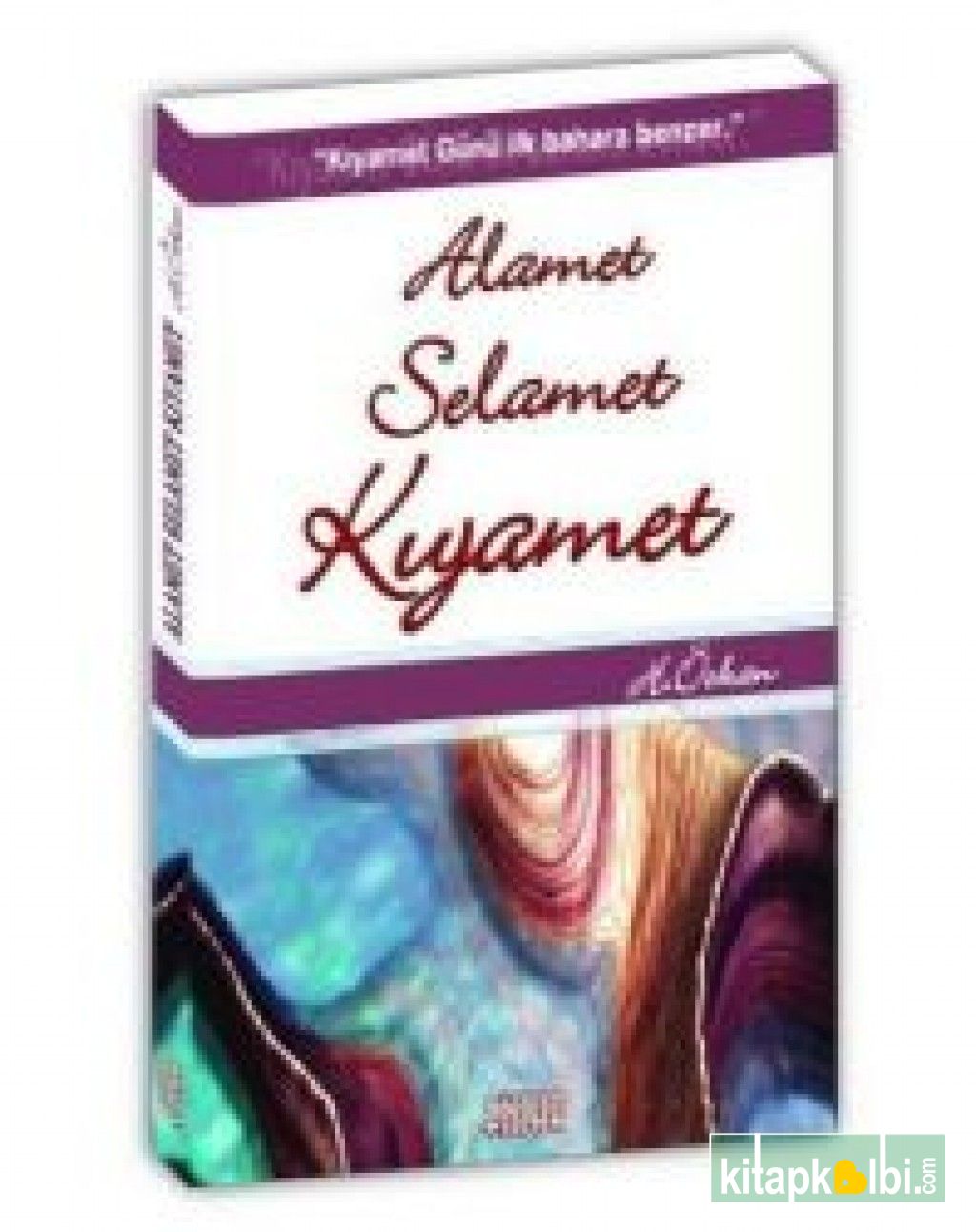 Alamet Selamet Kıyamet