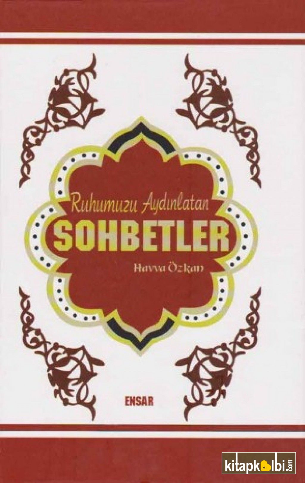 Ruhumzu Aydınlatan Sohbetler