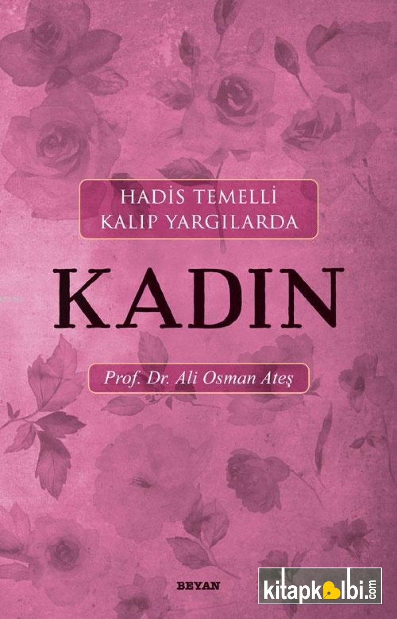 Hadis Temelli Kalıp Yargılarda Kadın