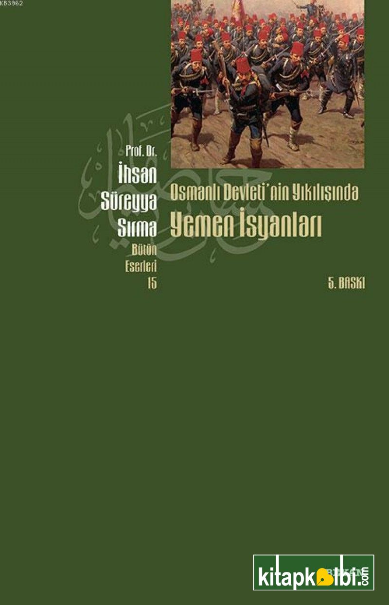 Osmanlı Devletinin Yıkılışında Yemen İsyanları