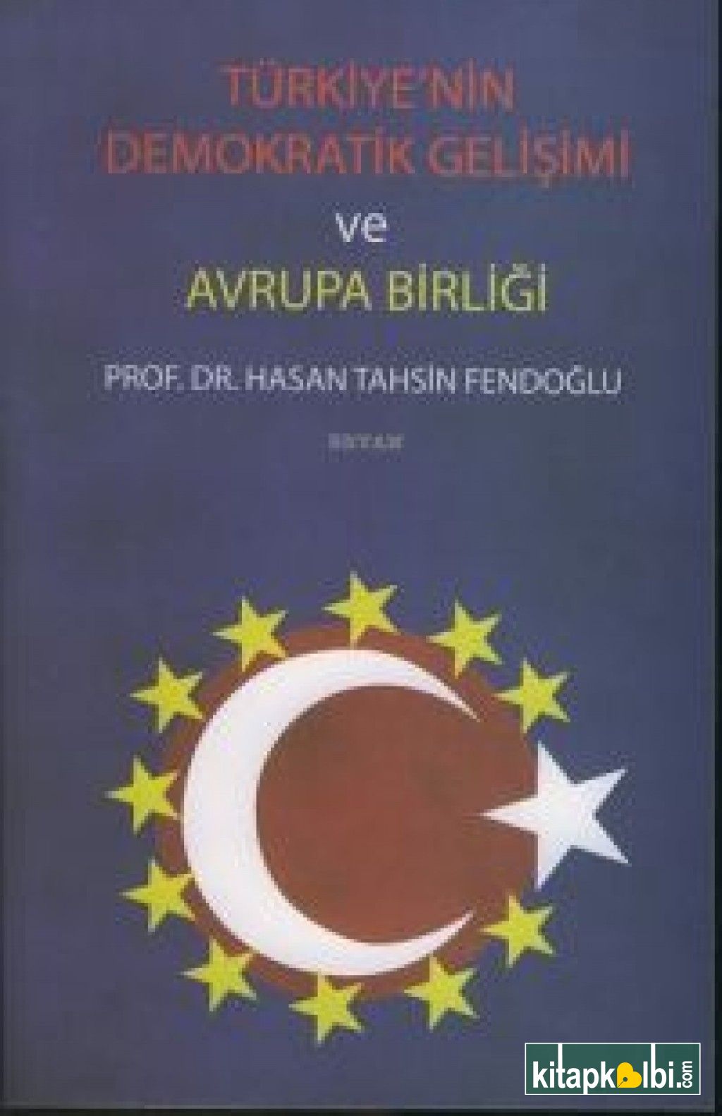 Türkiye'nin Demokratik Gelişimi ve Avrupa Birliği