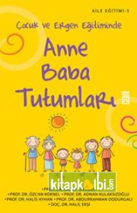 Çocuk ve Ergen Eğitiminde Anne Baba Tutumları