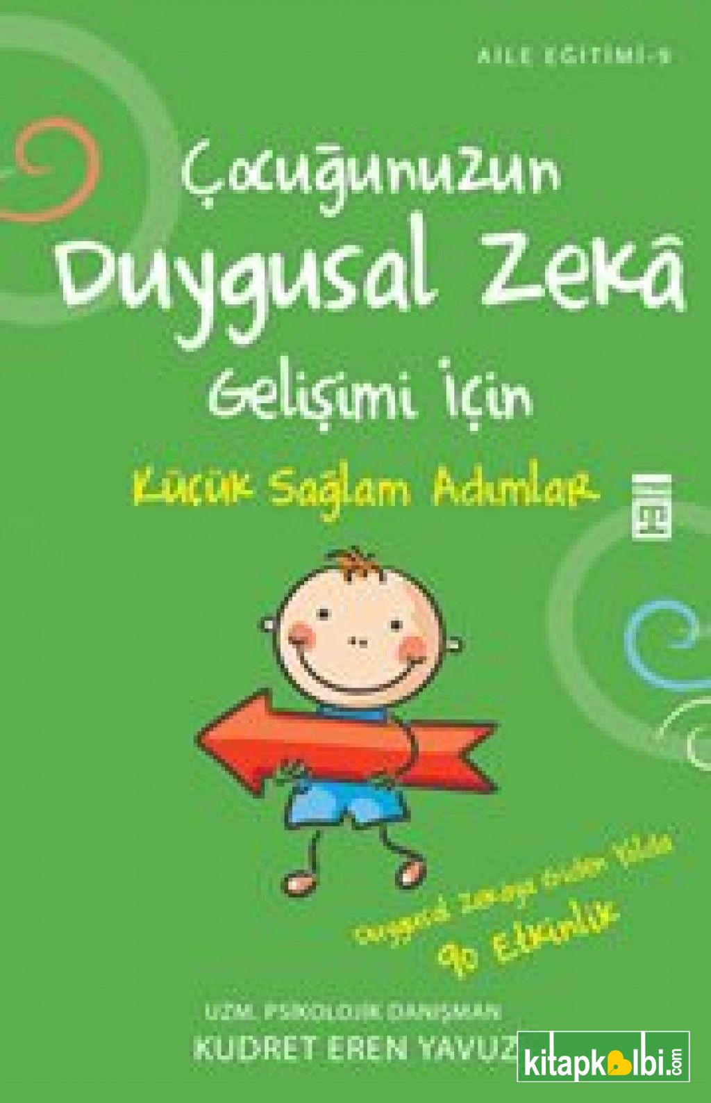 Çocuğunuzun Duygusal Zeka Gelişimi İçin Küçük Sağlam Adımlar