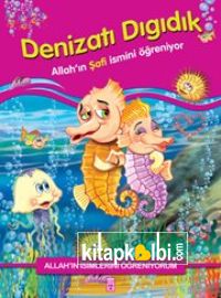 Denizatı Dıgıdık Allah′ın Şafi İsmini Öğreniyor