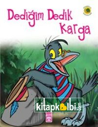 Dediğim Dedik Karga