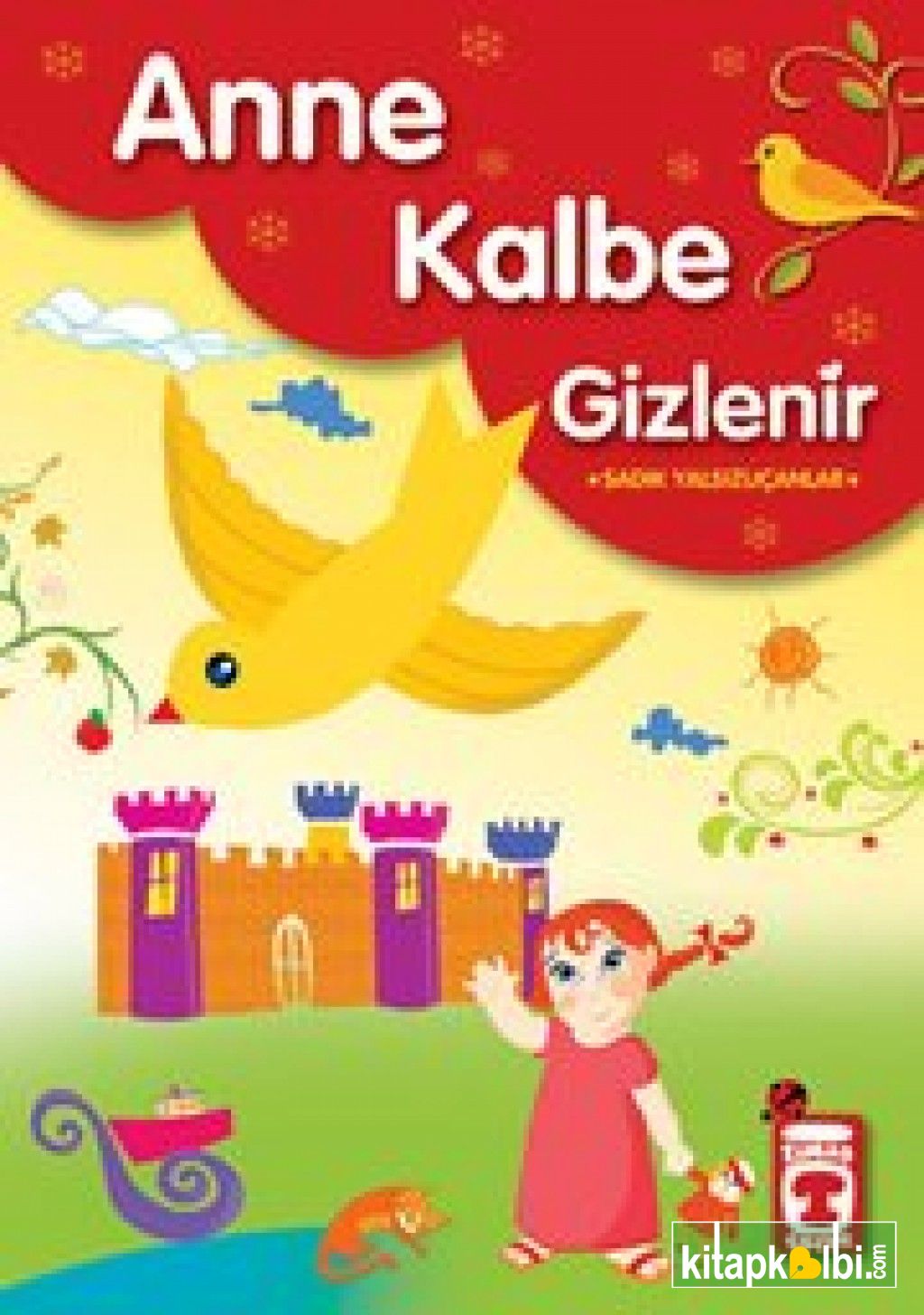 Anne Kalbe Gizlenir