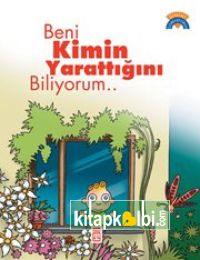 Beni Kimin Yarattığını Biliyorum