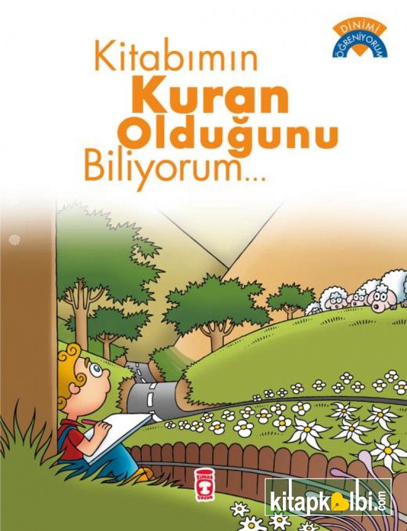 Kitabımın Kuran Olduğunu Biliyorum