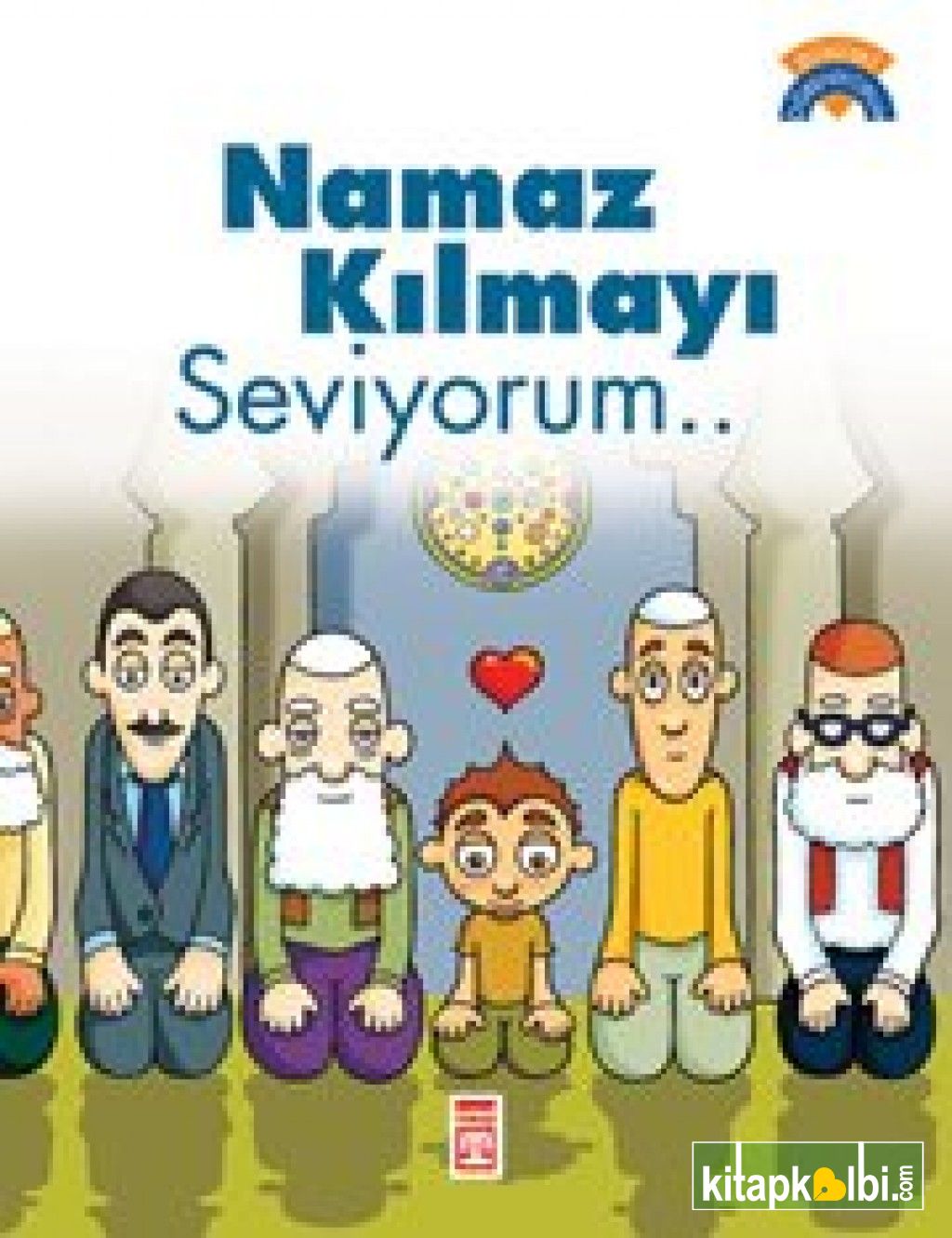 Namaz Kılmayı Seviyorum Dinimi Öğreniyorum