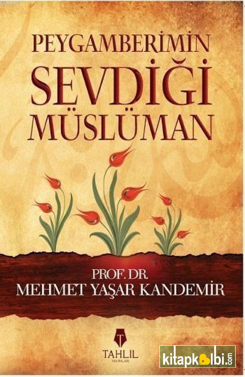 Peygamberimin Sevdiği Müslüman