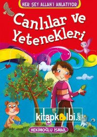 Canlılar ve Yetenekleri