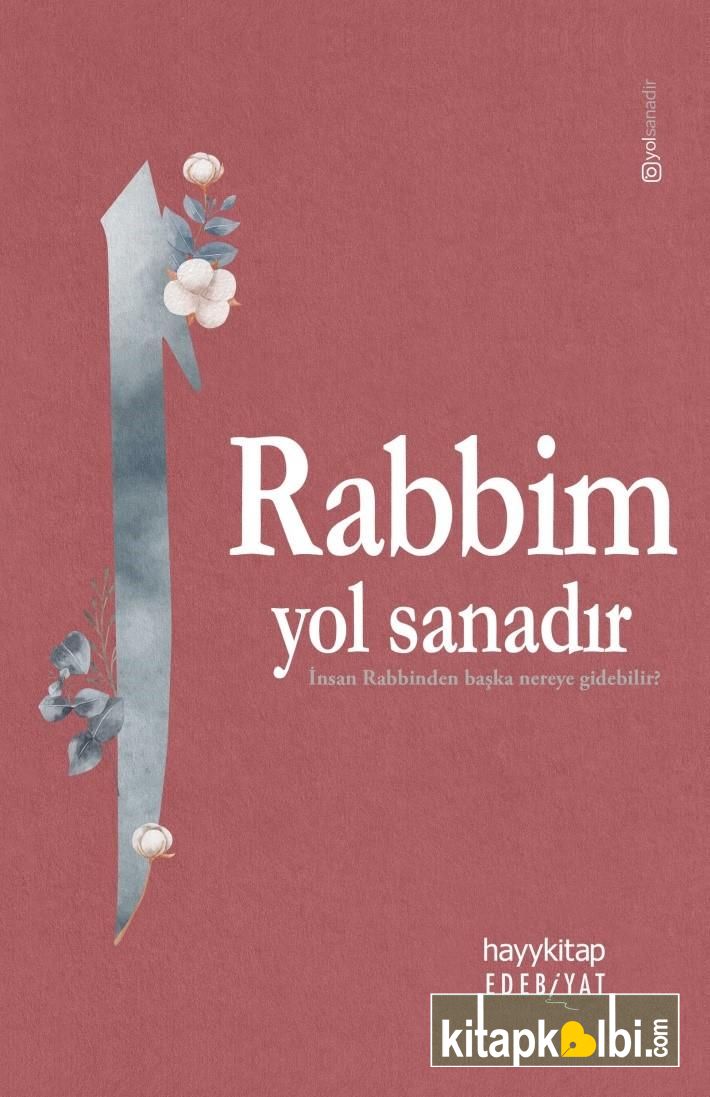 Rabbim Yol Sanadır