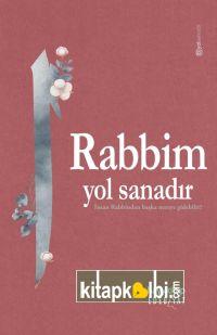 Rabbim Yol Sanadır