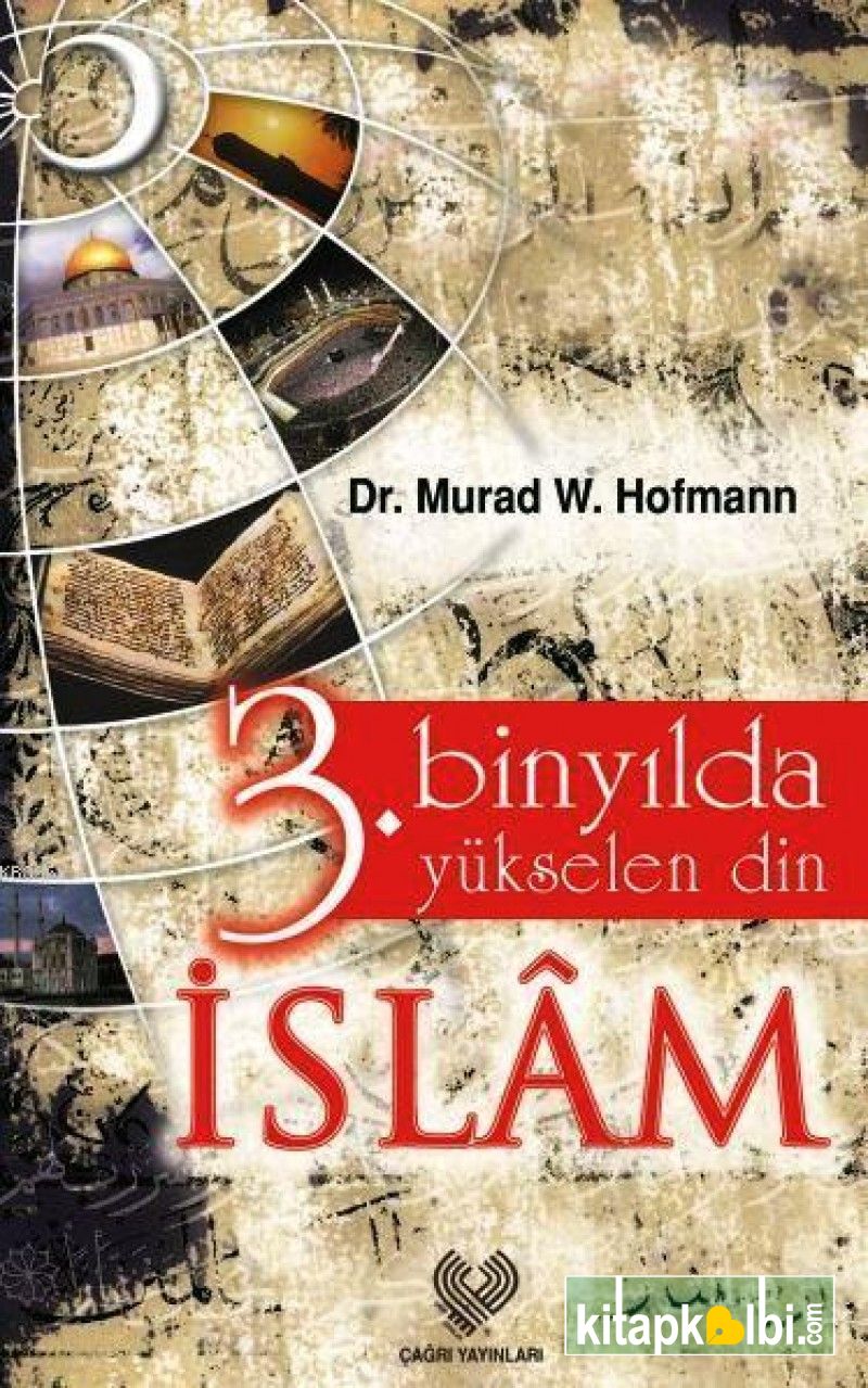 3. Binyılda Yükselen Din İslam