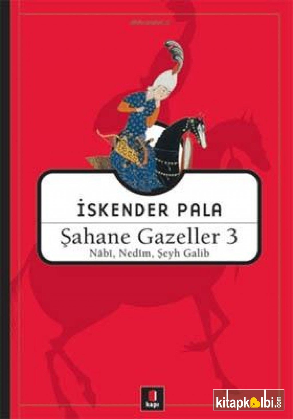 Şahane Gazeller 3 Nabi Nedim Şeyh Galib