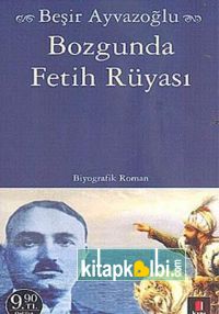 Bozgunda Fetih Rüyası - Cep Boy