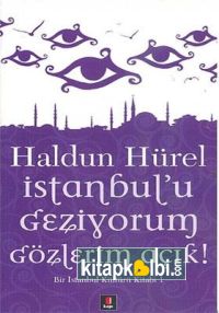 İstanbulu Geziyorum Gözlerim Açık