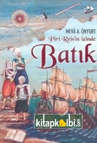 Batık Piri Reis'in İzinde