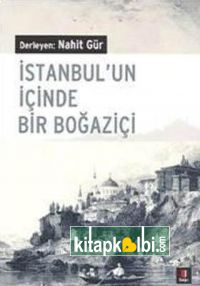 İstanbul'un İçinde Bir Boğaziçi