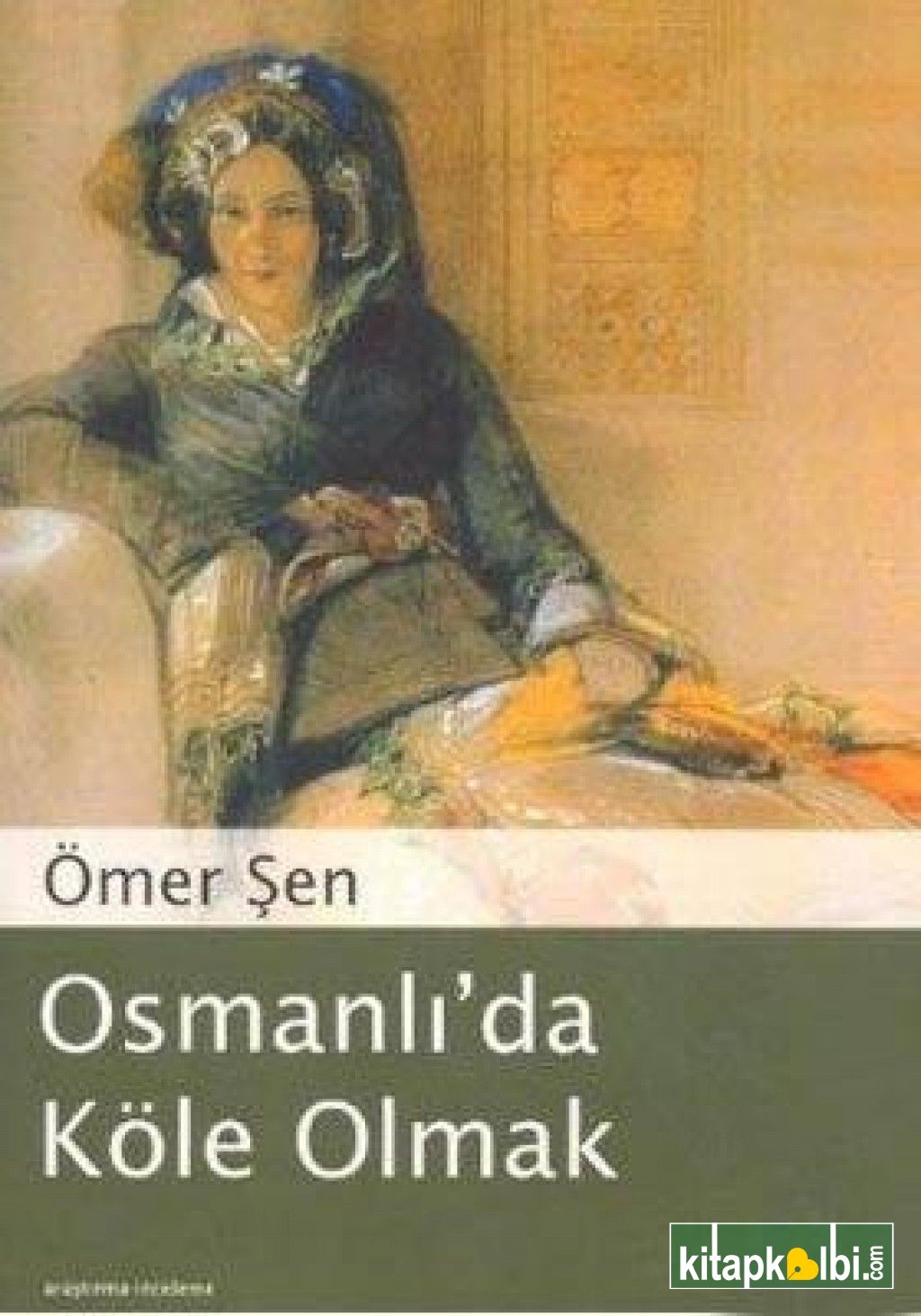 Osmanlı'da Köle Olmak