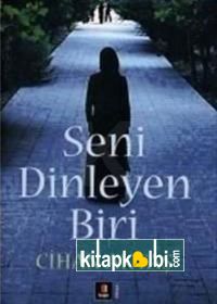 Seni Dinleyen Biri