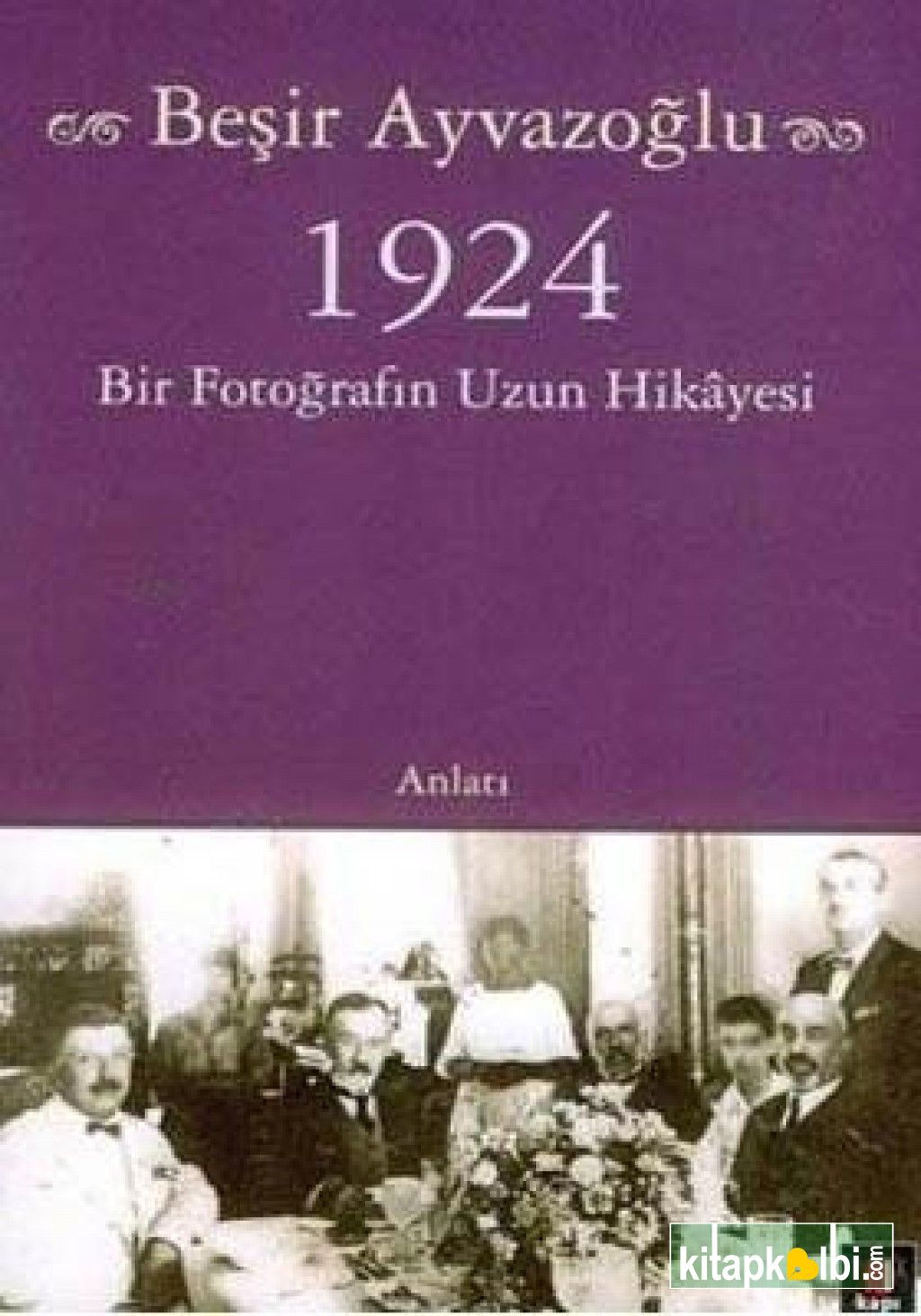 1924 Bir Fotoğrafın Uzun Hikayesi