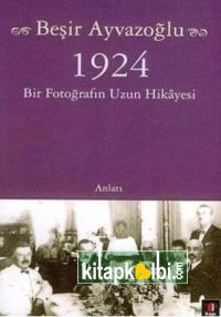 1924 Bir Fotoğrafın Uzun Hikayesi