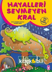 Hayalleri Sevmeyen Kral