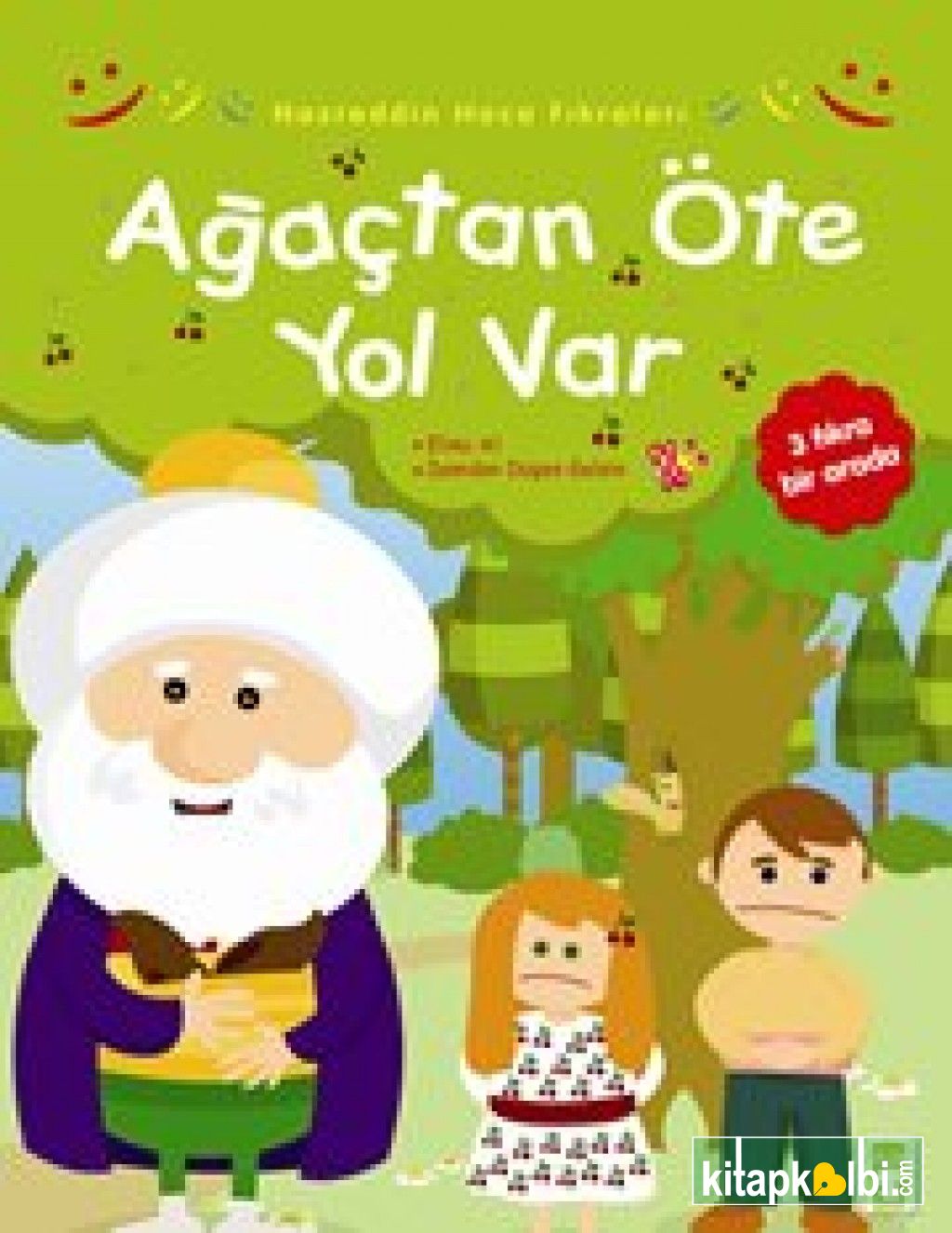 Ağaçtan Öte Yol Var