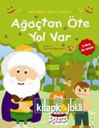 Ağaçtan Öte Yol Var