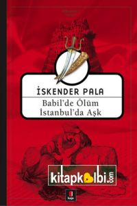 Babilde Ölüm İstanbulda Aşk