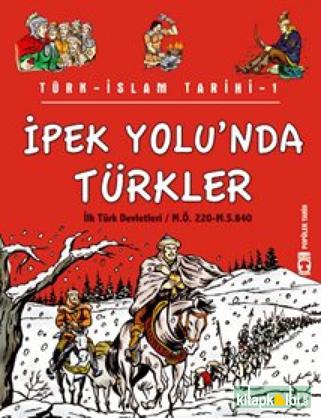 İpek Yolunda Türkler