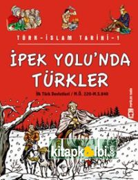 İpek Yolunda Türkler