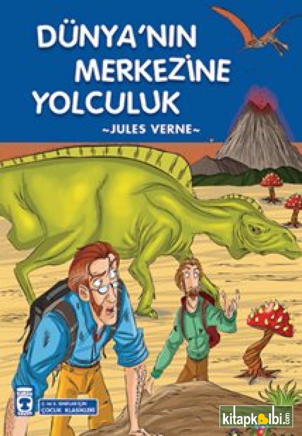 Dünyanın Merkezine Yolculuk Çocuk Klasikleri