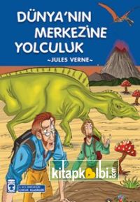 Dünyanın Merkezine Yolculuk Çocuk Klasikleri