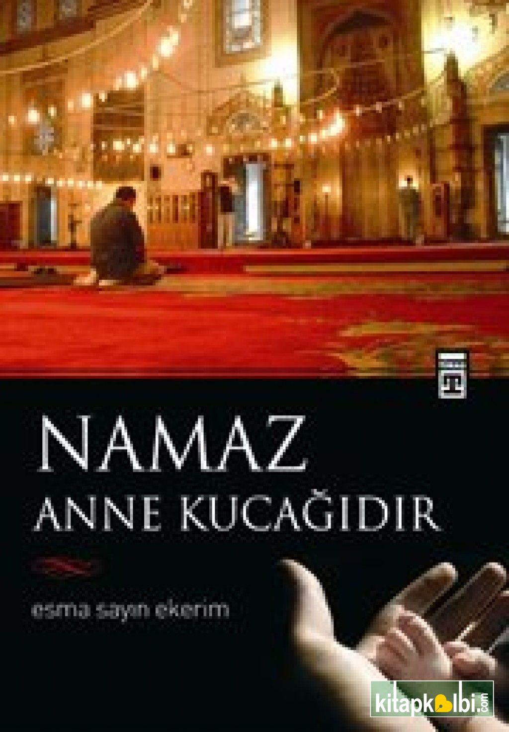 Namaz Anne Kucağıdır