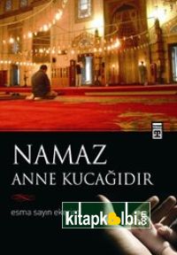 Namaz Anne Kucağıdır