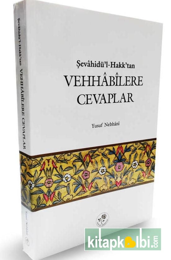 Vehhabilere Cevaplar Şevahidül Hakdan