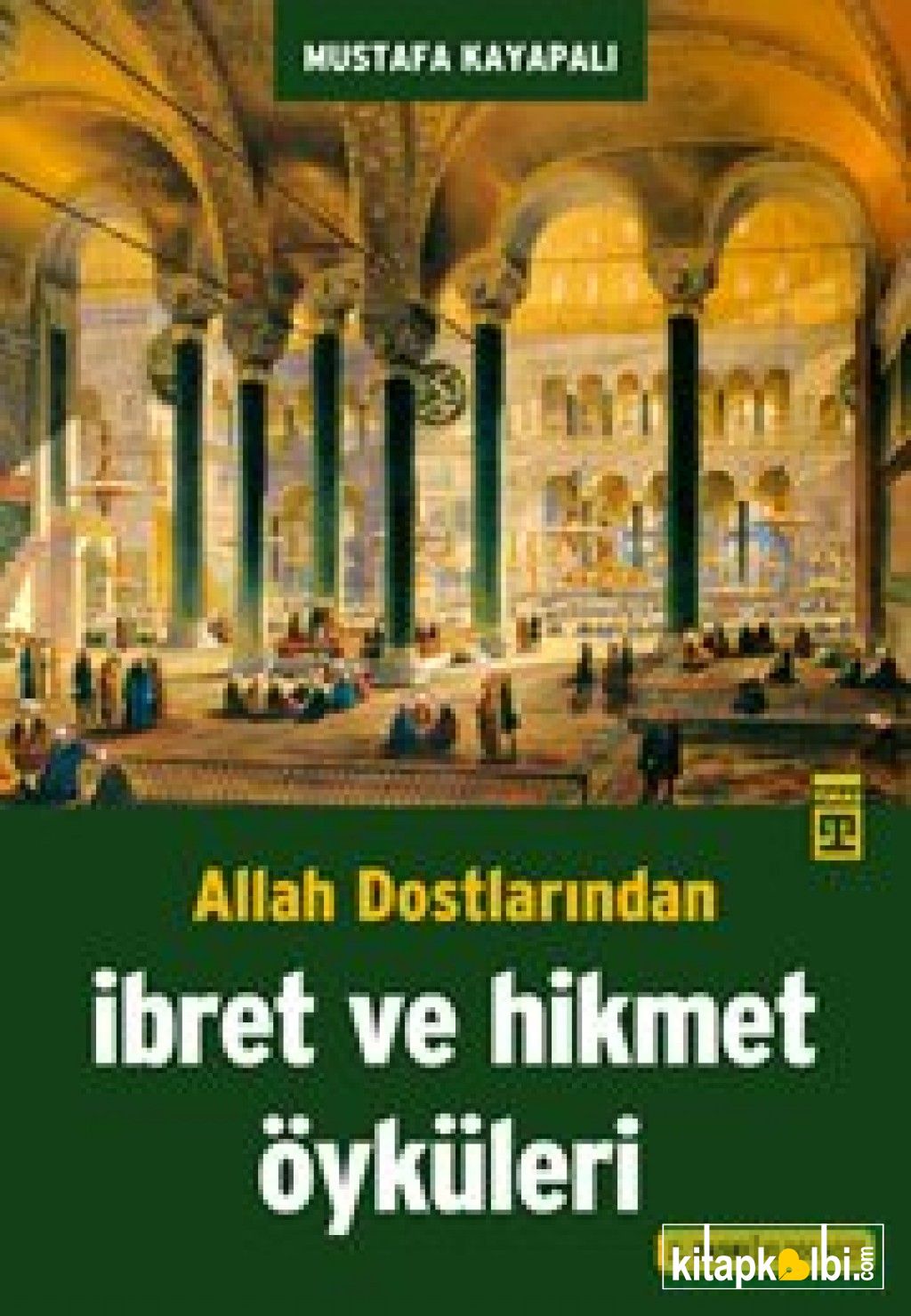 Allah Dostlarından İbret Hikmet Öyküleri