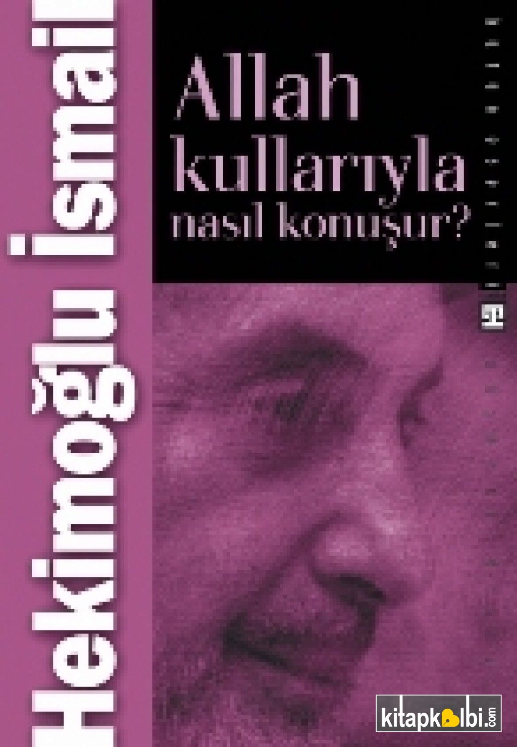 Allah Kullarıyla Nasıl Konuşur